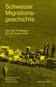 Cover von Schweizer Migrationsgeschichte