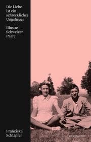 Cover von Die Liebe ist ein schreckliches Ungeheuer