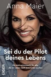 Cover von Sei du der Pilot deines Lebens