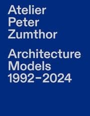 Cover von Atelier Peter Zumthor