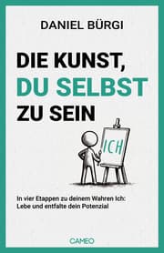 Cover von Die Kunst, du selbst zu sein