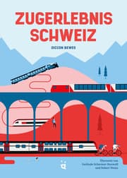 Cover von Zugerlebnis Schweiz