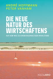 Cover von Die neue Natur des Wirtschaftens