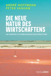 Cover von Die neue Natur des Wirtschaftens
