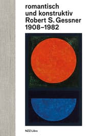 Cover von romantisch und konstruktiv: Robert S. Gessner 1908-1982