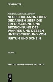 Cover von Neues Organon oder Gedanken über die Erforschung und Bezeichnung des Wahren und dessen Unterscheidung vom Irrtum und Schein