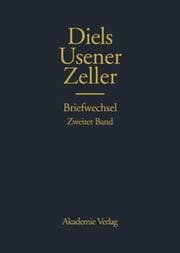 Cover von Hermann Diels, Hermann Usener, Eduard Zeller Briefwechsel