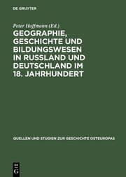 Cover von Geographie, Geschichte und Bildungswesen in Rußland und Deutschland im 18. Jahrhundert
