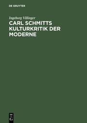 Cover von Carl Schmitts Kulturkritik der Moderne