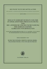 Cover von Der gute Gerhart Rudolfs von Ems in einer anonymen Prosaauflösung und die lateinische und deutsche Fassung der Gerold-Legende Albrechts von Bonstetten