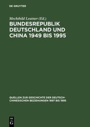 Cover von Bundesrepublik Deutschland und China 1949 bis 1995