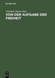 Cover von Von der Aufgabe der Freiheit