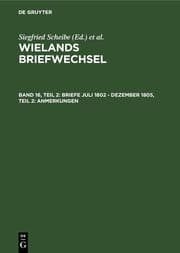 Cover von Band 16.2: Briefe Juli 1802 - Dezember 1805.Anmerkungen
