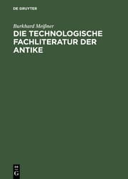 Cover von Die technologische Fachliteratur der Antike