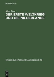 Cover von Der Erste Weltkrieg und die Niederlande
