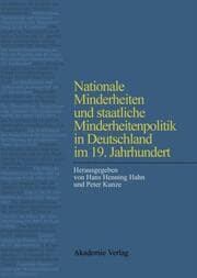 Cover von Nationale Minderheiten und staatliche Minderheitenpolitik in Deutschland im 19.Jahrhundert