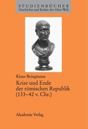 Cover von Krise und Ende der römischen Republik (133-42 v.Chr.)