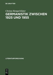 Cover von Germanistik zwischen 1925 und 1955