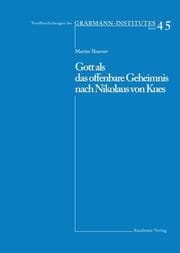 Cover von Gott als das offenbare Geheimnis nach Nikolaus von Kues