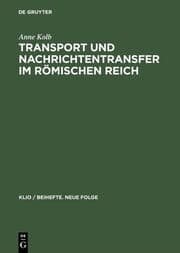 Cover von Transport und Nachrichtentransfer im Römischen Reich