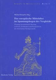 Cover von Das europäische Mittelalter im Spannungsbogen des Vergleichs