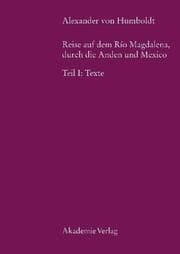 Cover von Alexander von Humboldt, Reise auf dem Rio Magdalena, durch die Anden und Mexiko