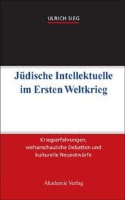 Cover von Jüdische Intellektuelle im Ersten Weltkrieg