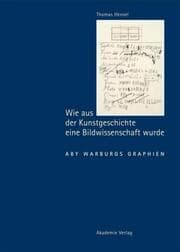 Cover von Wie aus der Kunstgeschichte eine Bildwissenschaft wurde