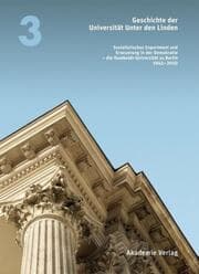 Cover von Geschichte der Universität Unter den Linden 1810-2010 3