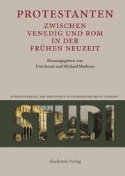 Cover von Protestanten zwischen Venedig und Rom in der Frühen Neuzeit