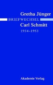 Cover von Briefwechsel Gretha Jünger und Carl Schmitt 1934-1953