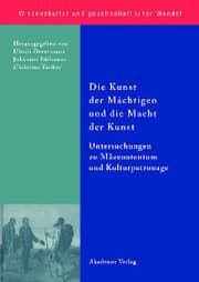 Cover von Die Kunst der Mächtigen und die Macht der Kunst