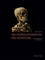 Cover von Die Pathologisierung des Künstlers