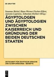 Cover von Ägyptologen und Ägyptologien zwischen Kaiserreich und Gründung der beiden deutschen Staaten
