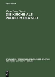 Cover von Die Kirche als Problem der SED