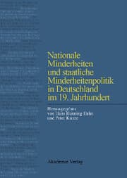 Cover von Nationale Minderheiten und staatliche Minderheitenpolitik in Deutschland im 19. Jahrhundert