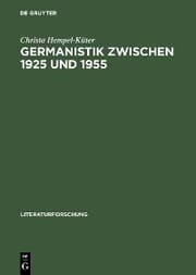 Cover von Germanistik zwischen 1925 und 1955