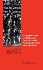 Cover von Biographisches Handbuch zur Geschichte der Kommunistischen Internationale