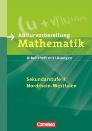 Cover von Abiturvorbereitung Mathematik - Sekundarstufe II - Nordrhein-Westfalen