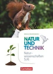 Cover von Natur und Technik - Naturwissenschaften: Neubearbeitung - Berlin/Brandenburg - Ausgabe 2017 - 5./6. Schuljahr: Naturwissenschaften