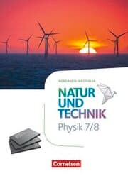 Cover von Natur und Technik - Physik Neubearbeitung - Nordrhein-Westfalen - 7./8. Schuljahr