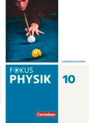 Cover von Fokus Physik - Neubearbeitung - Gymnasium Bayern - 10. Jahrgangsstufe