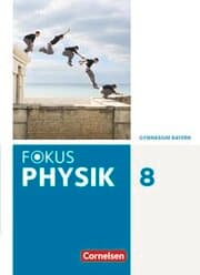 Cover von Fokus Physik - Neubearbeitung - Gymnasium Bayern - 8. Jahrgangsstufe