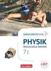 Cover von Natur und Technik - Physik Neubearbeitung - Realschule Bayern - Band 7: Wahlpflichtfächergruppe I