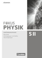 Cover von Fokus Physik Sekundarstufe II - Zu den Ausgaben A und C - Einführungsphase