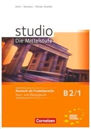 Cover von Studio: Die Mittelstufe - Deutsch als Fremdsprache - B2: Band 1