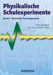 Cover von Physikalische Schulexperimente - Band 1