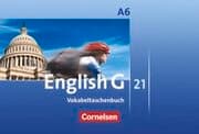 Cover von English G 21 - Ausgabe A - Abschlussband 6: 10. Schuljahr - 6-jährige Sekundarstufe I