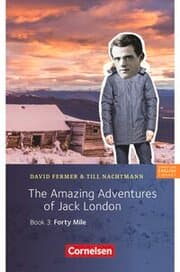 Cover von The Amazing Adventures of Jack London 3: Forty Mile