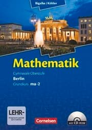 Cover von Bigalke/Köhler: Mathematik - Berlin - Ausgabe 2010 - Grundkurs 2. Halbjahr